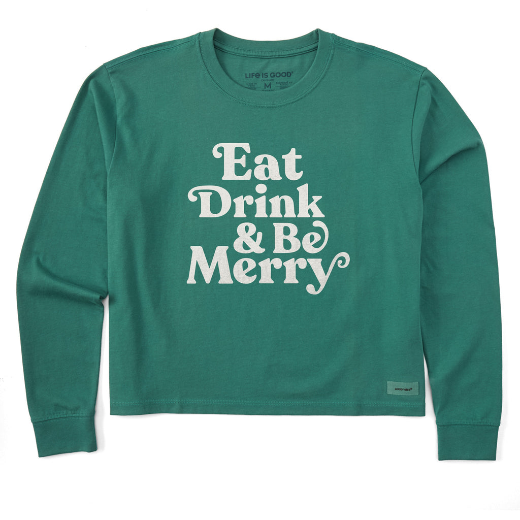 Women's Simple Eat Drink and Be Merry Long Sleeve Crusher product image 1