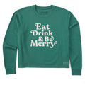 Women's Simple Eat Drink and Be Merry Long Sleeve Crusher product image 1