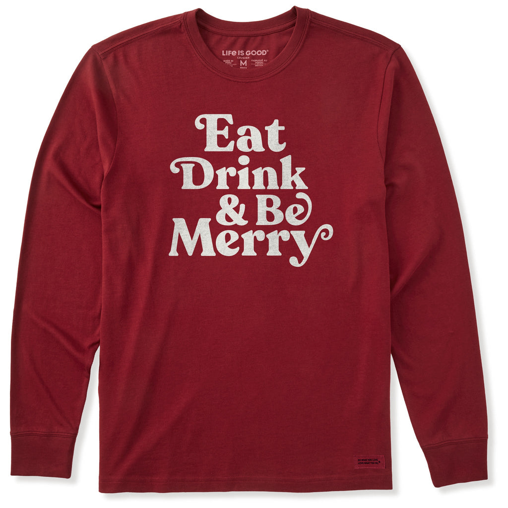 Men's Simple Eat Drink and Be Merry Long Sleeve Crusher Tee product image 1