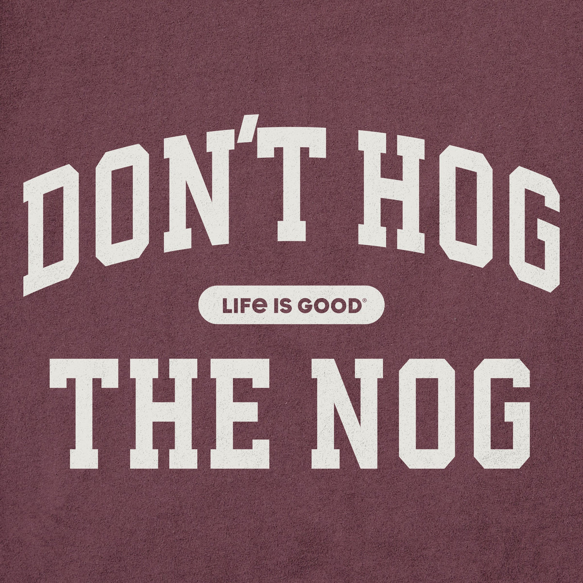 Men's Don't Hog the Nog Arch Long Sleeve Crusher Tee product image 2