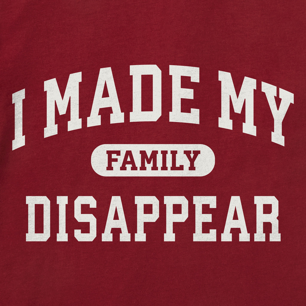 Men's I Made My Family Disappear Arch Long Sleeve Crusher product image 2