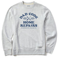 Men's Dad Code Home Repairs Simply True Fleece Crew