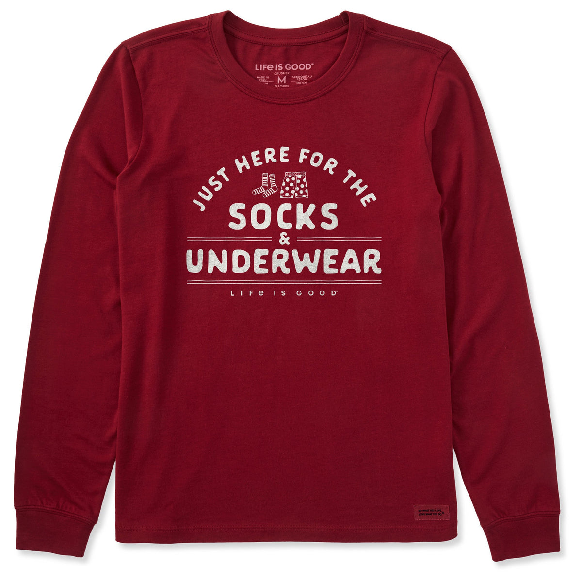 Women's Just Here for the Socks & Underwear Long Sleeve Crusher Tee